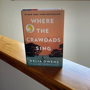 The novel, Where the Crawdads Sing, by Delia Owens